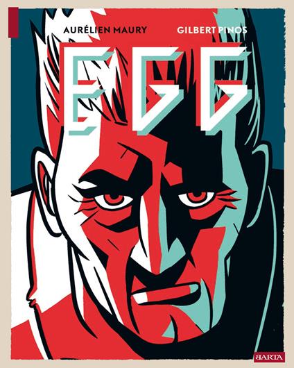 Egg - Aurélien Maury,Gilbert Pinos - copertina