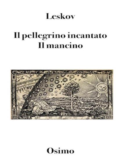 Il pellegrino incantato. Il mancino (storia del mancino strabico di Tula e della pulce d'acciaio) - Nikolaj Leskov,Bruno Osimo - ebook