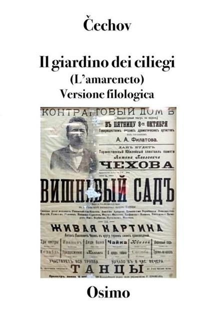 Il giardino dei ciliegi (L'amareneto). Versione filologica - Anton Cechov,Bruno Osimo - ebook