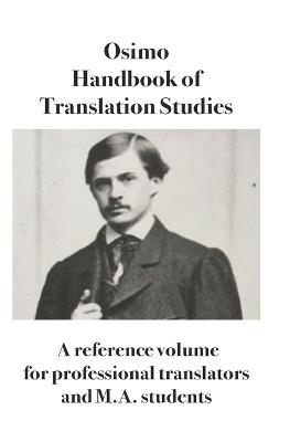 Handbook of translation studies. A reference volume for professional translators and M.A. students - Bruno Osimo - copertina