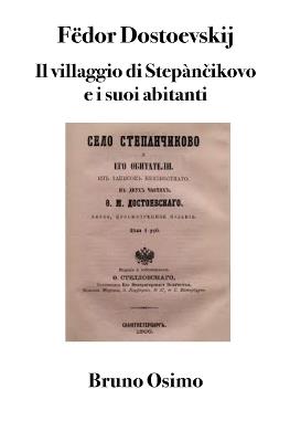 Il villaggio di Stepàncikovo e i suoi abitanti - Fëdor Dostoevskij - copertina