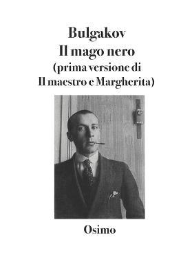 Il mago nero. Prima versione del Maestro e Margherita - Michail Bulgakov - copertina