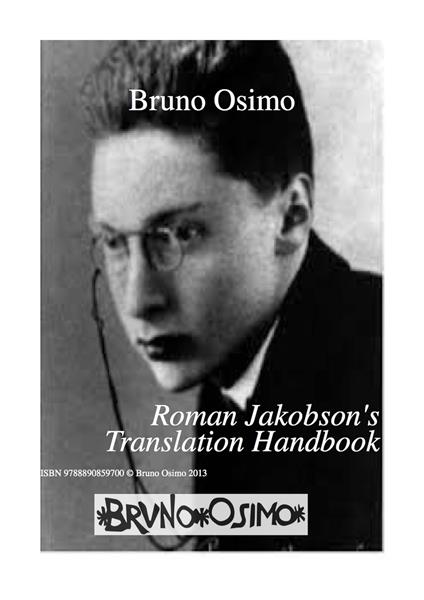 Roman Jakobson’s translation handbook. How a translation manual would look like if written by Jakobson - Bruno Osimo - copertina