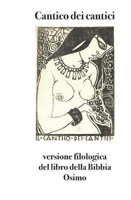 Cantico dei cantici. Versione filologica del libro della Bibbia - Bruno Osimo - copertina
