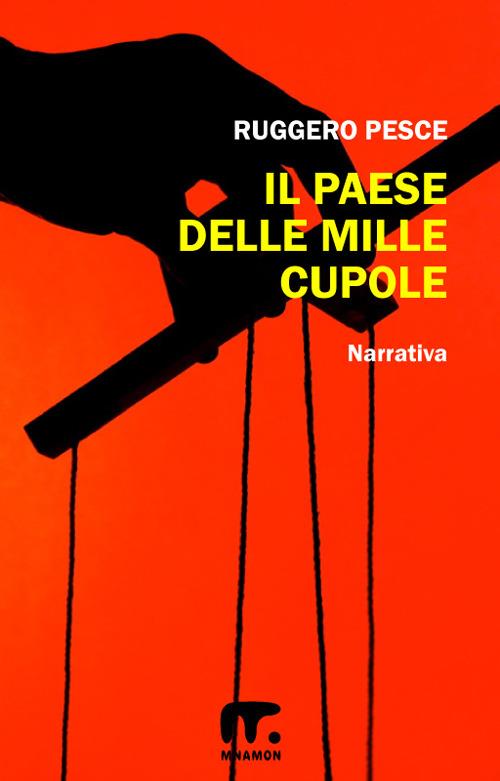 Il paese delle mille cupole - Ruggero Pesce - ebook