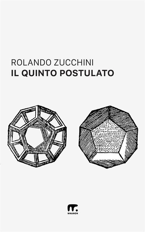Il quinto postulato - Rolando Zucchini - copertina