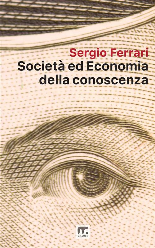 Società ed economia della conoscenza - Sergio Ferrari - copertina