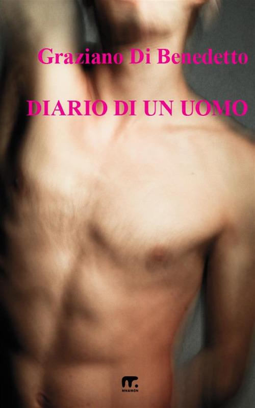 Diario di un uomo - Graziano Di Benedetto - copertina