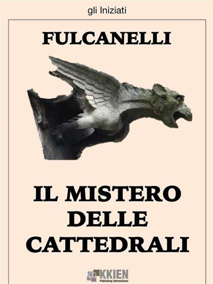 Il mistero delle cattedrali - Fulcanelli - ebook