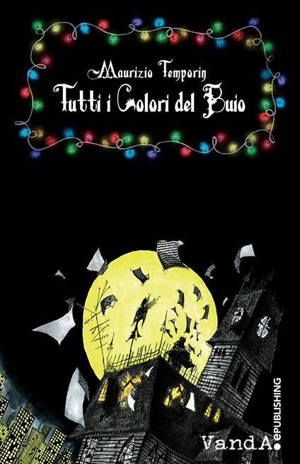 Tutti i colori del buio - Maurizio Temporin - ebook