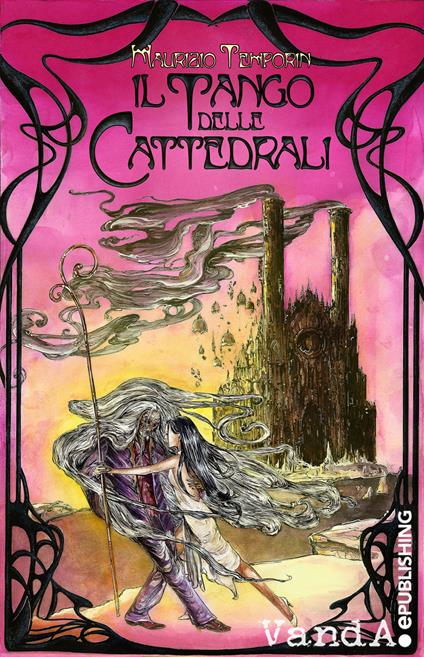 Il tango delle cattedrali - Maurizio Temporin - ebook