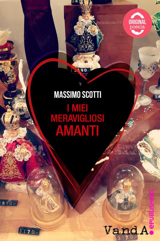 I miei meravigliosi amanti - Massimo Scotti - ebook