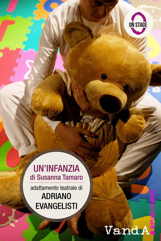 Un' infanzia - Adriano Evangelisti,Susanna Tamaro - ebook