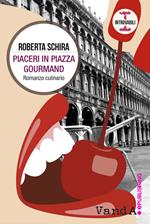 Piaceri in piazza Gourmand