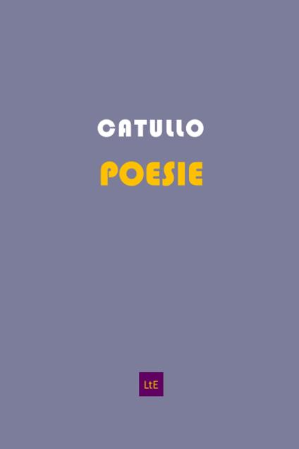 Poesie. Testo latino a fronte - G. Valerio Catullo - copertina