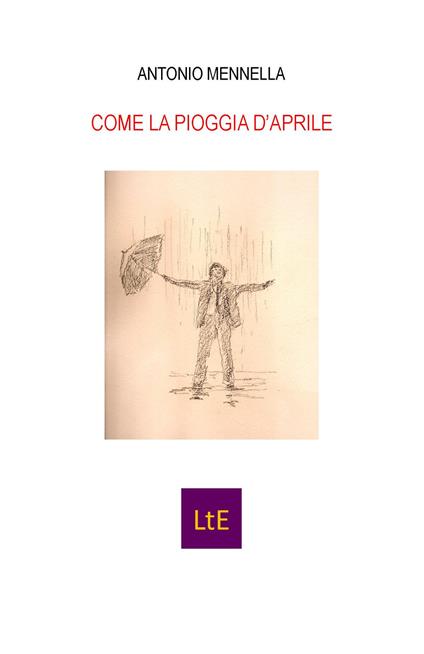 Come la pioggia d'aprile - Antonio Mennella - copertina