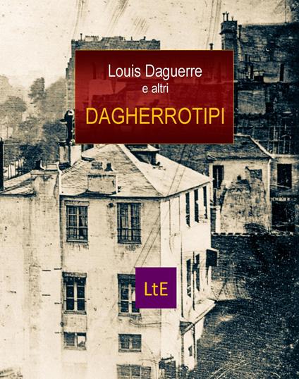 Dagherrotipi - Louis Daguerre - copertina