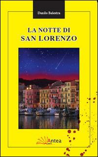 La notte di San Lorenzo - Danilo Balestra - copertina