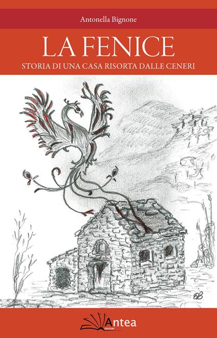 La Fenice. Storia di una casa risorta dalle ceneri - Antonella Bignone - copertina