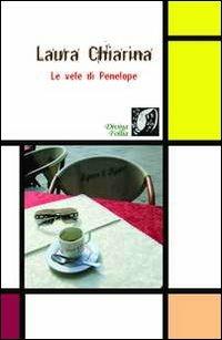 Le vele di Penelope - Laura Chiarina - copertina