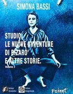 Studio. Le avventure di Bizarò e altre storie. Vol. 2