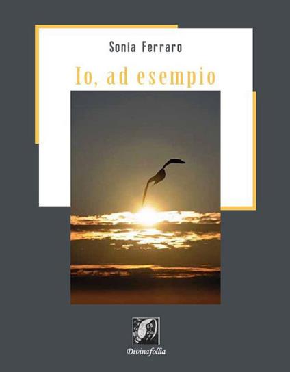 Io, ad esempio - Sonia Ferraro - copertina