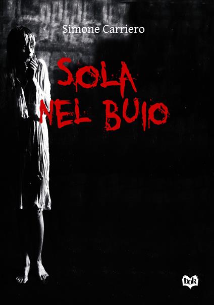 Sola nel buio - Simone Carriero - copertina