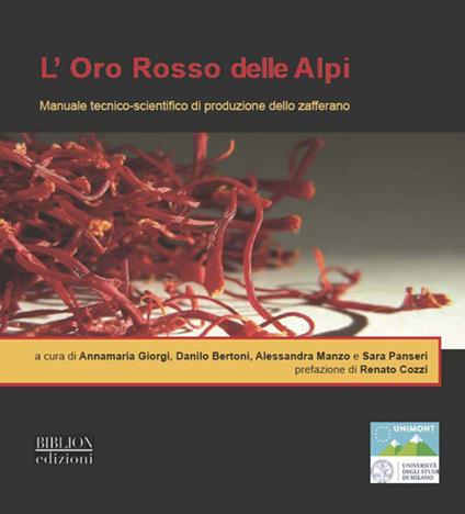 L'oro rosso delle Alpi. Manuale tecnico-scientifico di produzione dello zafferano - copertina