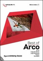 Best of Arco. Sportclimbing guide. Arrampicata sportiva ad Arco, valle del Sarca, valli giudicarie, Trento e Rovereto