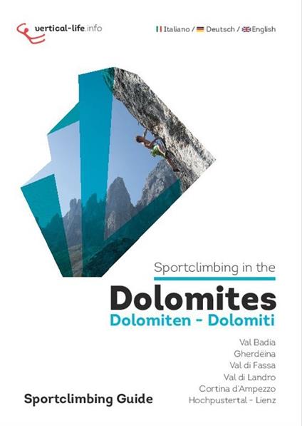 Sportclimbing in the Dolomites. Ediz. italiana, inglese e tedesca - copertina