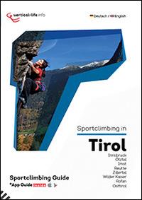 Sportclimbing in Tirol. Innsbruck, Ötztal, Imst, Reutte, Zillertal, Wilder Kaiser, Rofan, Osttirol. Con App - copertina