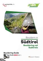 Bouldern in Südtirol. Bouldering nel Sudtirolo. Ediz. italiana e tedesca. Con App per tablet e smartphone