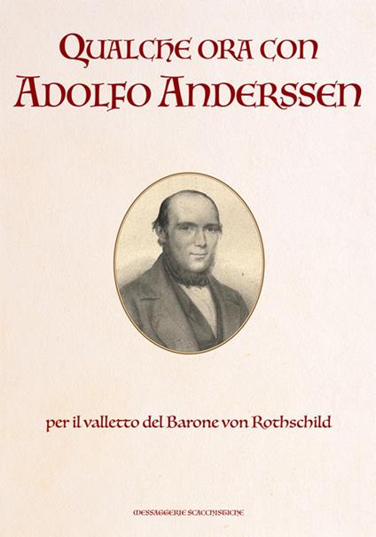 Qualche ora con Adolfo Anderssen - Anonimo - copertina