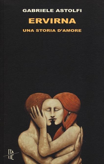 Ervirna. Una storia d'amore - Gabriele Astolfi - copertina