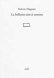 La bellezza non si somma