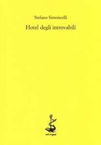 Hotel degli introvabili