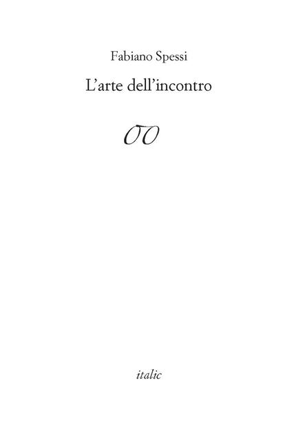L'arte dell'incontro - Fabiano Spessi - copertina