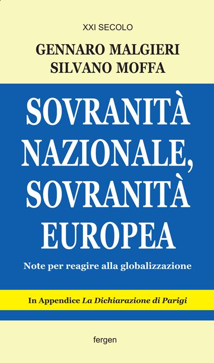 Sovranità nazionale, sovranità europea. Note per reagire alla globalizzazione - Gennaro Malgieri,Silvano Moffa - copertina