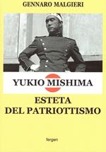 Yukio Mishima. Esteta del patriottismo