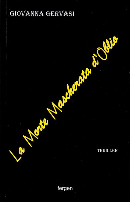 La morte mascherata d'oblio - Giovanna Gervasi - copertina