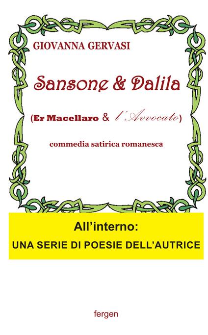 Sansone e Dalida (er macellaro e l'avvocato). Commedia satirica romanesca. Nuova ediz. - Giovanna Gervasi - copertina