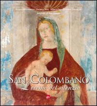 San Colombano. L'eremo del silenzio - Vittorio Zambaldo,Marco Pasa,Daniela Noli - copertina