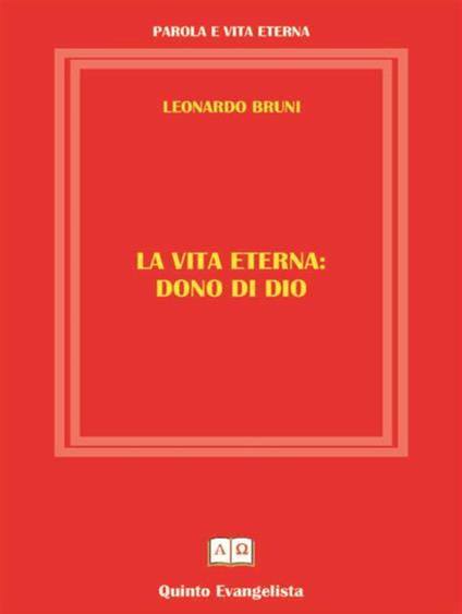 La vita eterna dono di Dio - Leonardo Bruni - ebook