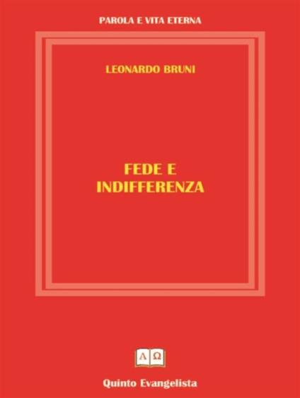 Fede e indifferenza - Leonardo Bruni - ebook