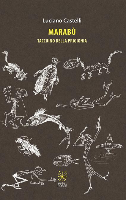 Marabù. Taccuino della prigionia - Luciano Castelli - copertina