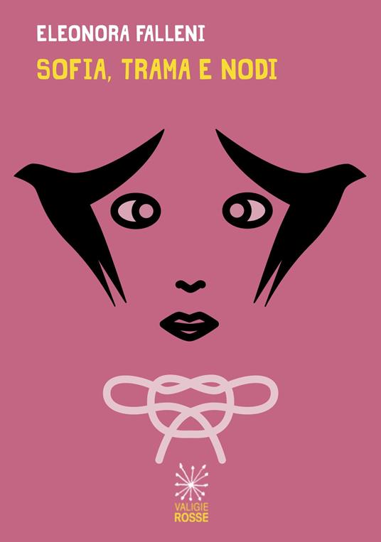 Sofia, trama e nodi - Eleonora Falleni - copertina
