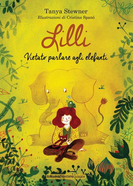 Lilli. Vietato parlare agli elefanti - Tanya Stewner,C. Spanò,Anna Patrucco Becchi - ebook
