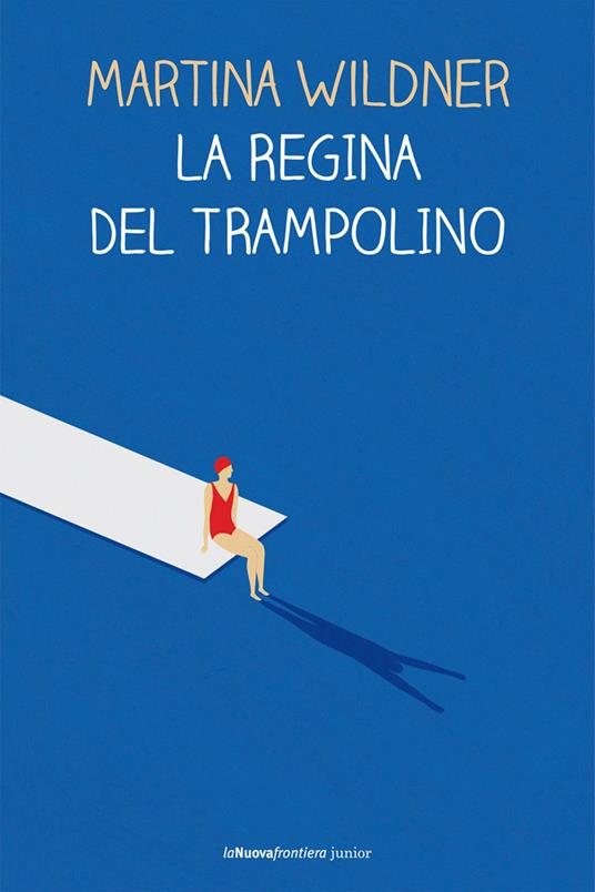 La regina del trampolino - Martina Wildner,Anna Patrucco Becchi - ebook