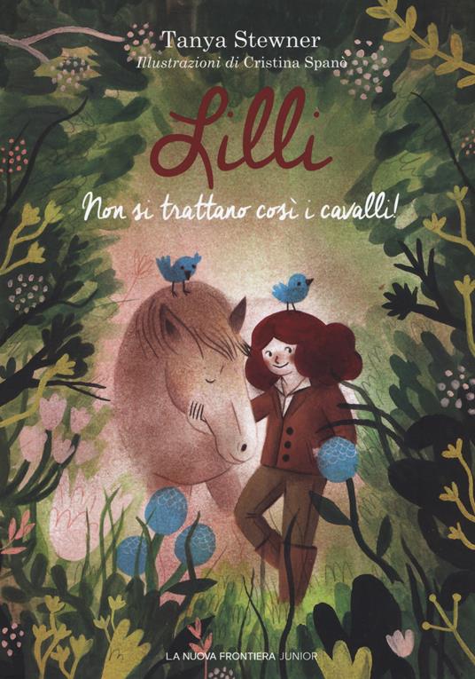 Lilli. Non si trattano così i cavalli! - Tanya Stewner - copertina
