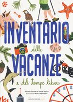 Inventario delle vacanze e del tempo libero. Ediz. a colori